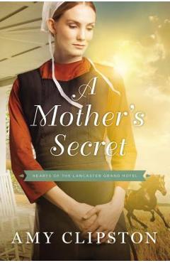 A Mother\'s Secret - Amy Clipston