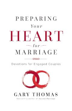 Preparing Your Heart for Marriage: Devotions for Engaged Couples - Gary Thomas - Imagine 1