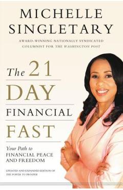 The 21-Day Financial Fast: Your Path to Financial Peace and Freedom - Michelle Singletary