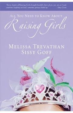 All You Need to Know About... Raising Girls - Melissa Trevathan