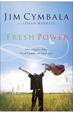 Fresh Power: Experiencing the Vast Resources of the Spirit of God - Jim Cymbala