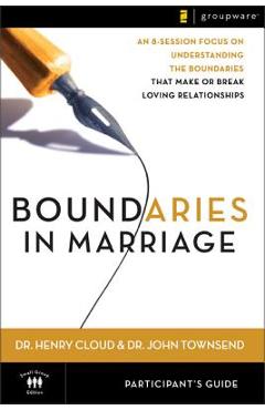 Boundaries in Marriage Participant\'s Guide - Henry Cloud