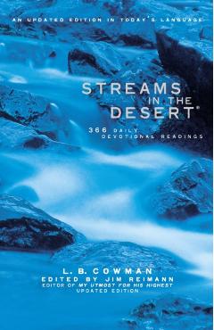 Streams in the Desert: 366 Daily Devotional Readings - L. B. E. Cowman