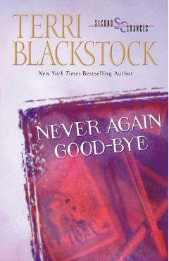 Never Again Good-Bye - Terri Blackstock