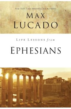 Life Lessons from Ephesians: Where You Belong - Max Lucado