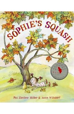 Sophie\'s Squash - Pat Zietlow Miller
