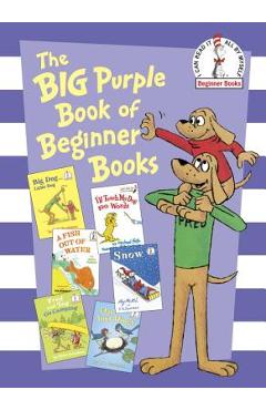 The Big Purple Book of Beginner Books - P. D. Eastman