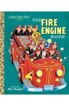 The Fire Engine Book - Tibor Gergely