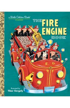 The Fire Engine Book - Tibor Gergely