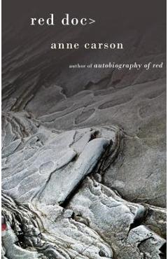 Red Doc> - Anne Carson