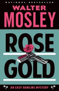 Rose Gold - Walter Mosley