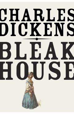 Bleak House - Charles Dickens