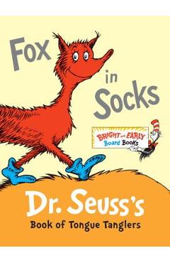 Fox in Socks: Dr. Seuss\'s Book of Tongue Tanglers - Dr Seuss