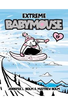 Extreme Babymouse - Jennifer L. Holm