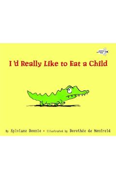 I\'d Really Like to Eat a Child - Sylviane Donnio