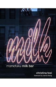 Momofuku Milk Bar - Christina Tosi