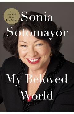 My Beloved World - Sonia Sotomayor