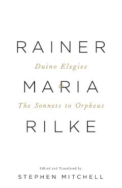 Duino Elegies & the Sonnets to Orpheus: A Dual-Language Edition - Rainer Maria Rilke