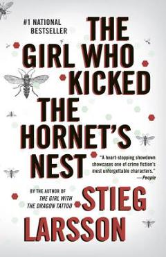 The Girl Who Kicked the Hornet\'s Nest - Stieg Larsson