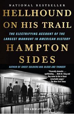 Hellhound on His Trail: The Electrifying Account of the Largest Manhunt in American History - Hampton Sides