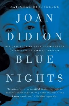 Blue Nights - Joan Didion