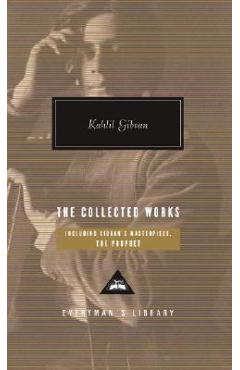 The Collected Works - Kahlil Gibran