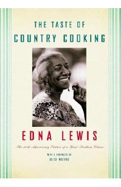The Taste of Country Cooking - Edna Lewis