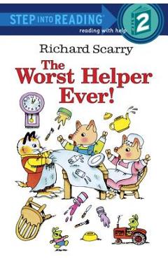 Richard Scarry\'s the Worst Helper Ever! - Richard Scarry
