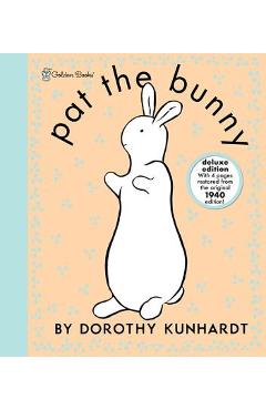 Pat the Bunny Deluxe Edition (Pat the Bunny) - Dorothy Kunhardt