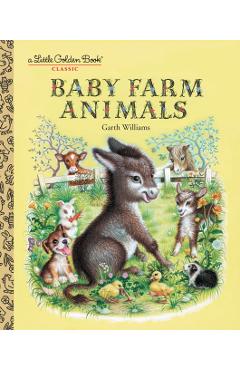 Baby Farm Animals - Garth Williams