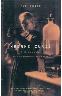Madame Curie: A Biography - Eve Curie