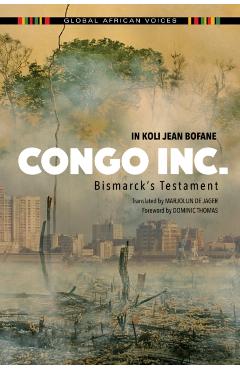 Congo Inc.: Bismarck's Testament - In Koli Jean Bofane