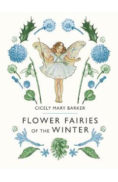 Flower Fairies of the Winter - Cicely Mary Barker