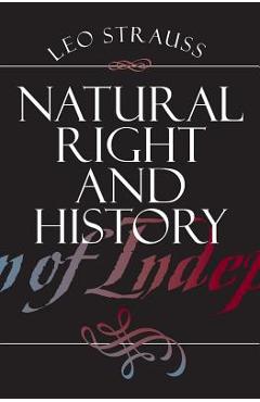 Natural Right and History - Leo Strauss