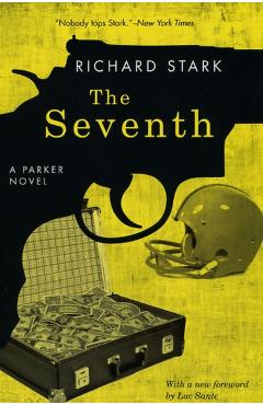 The Seventh: A Parker Novel - Richard Stark