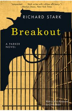 Breakout: A Parker Novel - Richard Stark