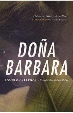 Dona Barbara - Romulo Gallegos