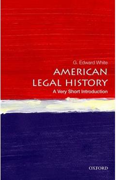 American Legal History - G. Edward White