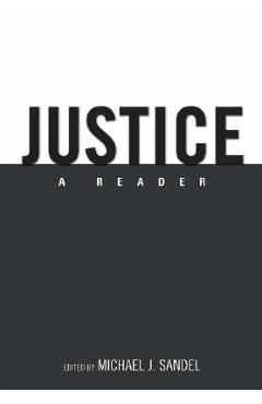 Justice: A Reader - Michael J. Sandel