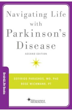Navigating Life with Parkinson\'s Disease - Sotirios A. Parashos