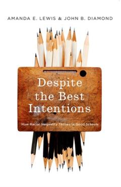 Despite Best Intentions Trb P - Amanda E. Lewis