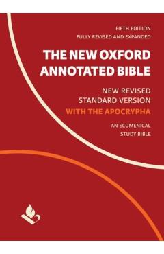 The New Oxford Annotated Bible with Apocrypha: New Revised Standard Version - Michael Coogan