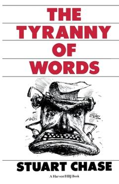 Tyranny of Words - Stuart Chase
