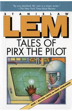 Tales of Pirx the Pilot - Stanislaw Lem