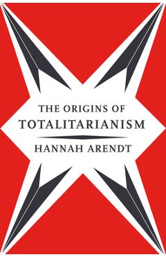 Origins of totalitarianism - hannah arendt
