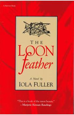 The Loon Feather - Iola Fuller