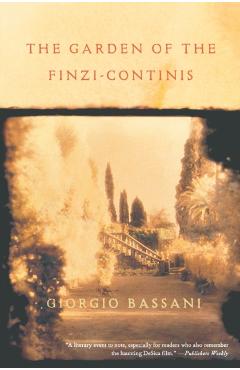 The Garden of Finzi-Continis - Giorgio Bassani