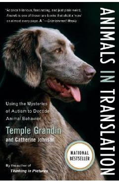 Animals in Translation: Using the Mysteries of Autism to Decode Animal Behavior - Catherine Johnson