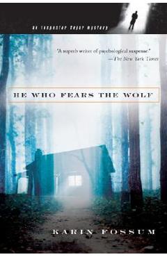 He Who Fears the Wolf - Karin Fossum