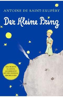 Der Kleine Prinz - Antoine De Saint-exup�ry